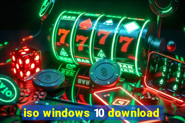 iso windows 10 download